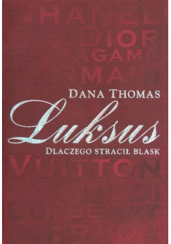 Luksus dlaczego stracił blask
