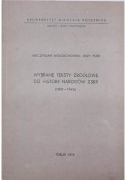 Wybrane teksty źródłowe do historii narodów ZSRR (1801-1945)