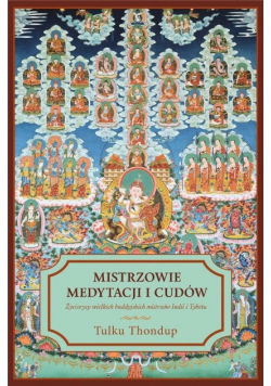 Mistrzowie medytacji i cudów