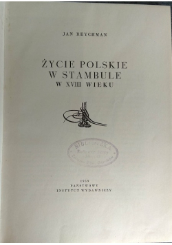 Życie polskie w Stambule w XVIII wieku