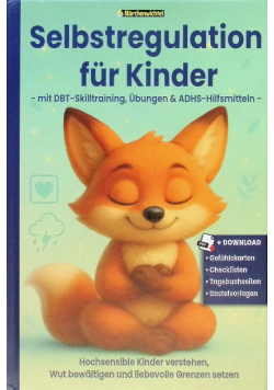 Selbstregulation fur Kinder mit DBT-Skilltraining Ubungen & ADHS Hilfsmitteln