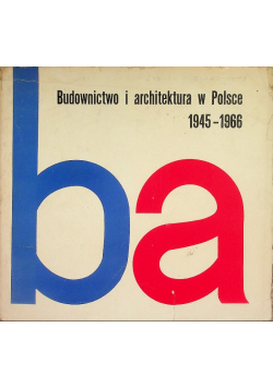Budownictwo i architektura w Polsce 1945 - 1966