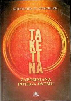 Taketina zapomniana potęga rytmu