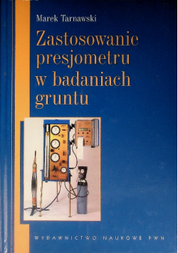 Zastosowanie presjometru w badaniach gruntu