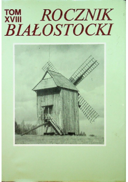 Rocznik Białostocki Tom XVII