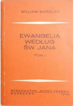 Ewangelia według Św Jana Tom I