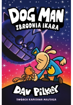 Dog Man Zbrodnia Ikara