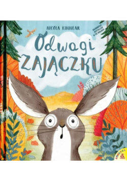 Odwagi zajączku