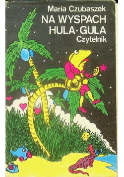 Na wyspach Hula Gula