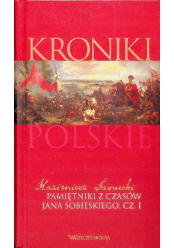 Pamiętniki z czasów Jana Sobieskiego Tom I