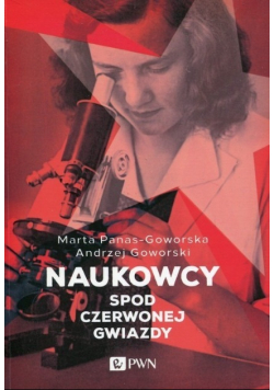 Naukowcy spod czerwonej gwiazdy