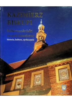 Kazimierz Biskupi. Pobernardyński zespół klasztorny.