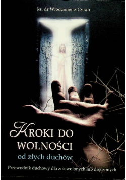 Kroki do wolności od złych duchów