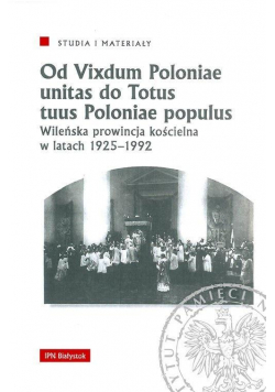 Od Vixdum Poloniae unitas do Totus tuus Polaniae..