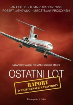 Ostatni lot Raport o przyczynach katastrofy