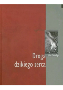 Droga dzikiego serca