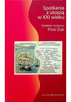 Spotkania z utopią w XXI wieku