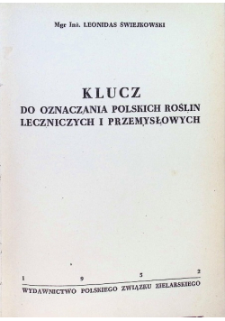 Klucz do oznaczania polskich roślin leczniczych i przemysłowych