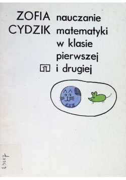 Nauczanie matematyki w klasie pierwszej i drugiej