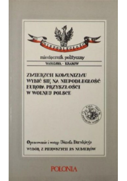 Zmierzch komunizmu, Wybić się na niepodległość Europa przyszłości w wolnej Polsce