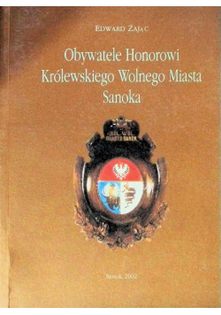 Obywatele Honorowi Królewskiego Wolnego Miasta Sanoka