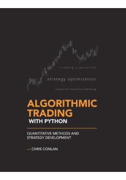 Algorithmic Trading with Python Quantitative Methods and Strategy Development
