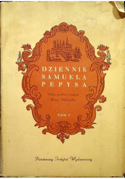 Dziennik Samuela Pepysa, Tom 1