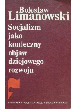Socjalizm jako konieczny objaw dziejowego rozwoju