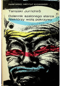 Dziennik szalonego starca Niektórzy wolą pokrzywy
