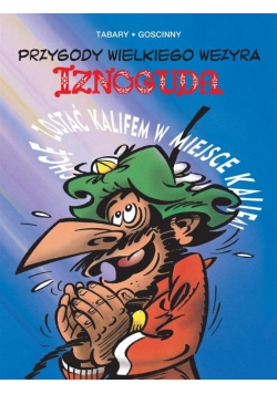 Przygody wielkiego wezyra Iznoguda Tom 4