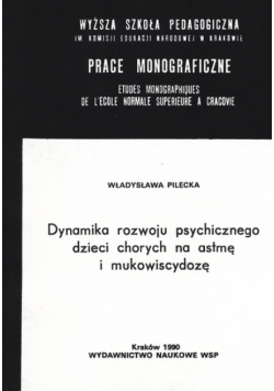 Dynamika rozwoju psychicznego dzieci chorych na astmę i mukowiscydozę