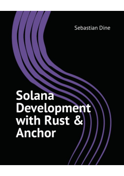 Solana Development with Rust and Anchor