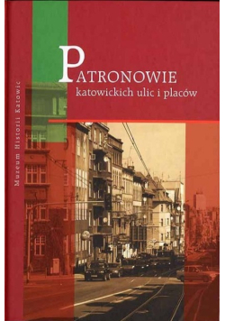 Patronowie katowickich ulic i placów