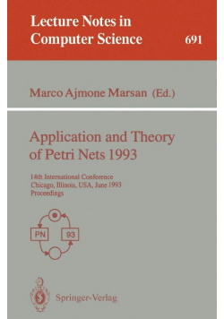 Application and Theory of Petri Nets 1993: 14th International Conference, Chicago, Illinois, USA, June 21-25, 1993. Proceedings