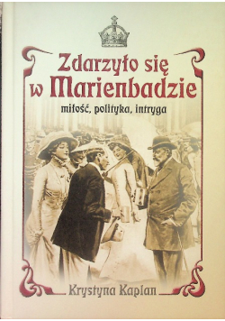 Zdarzyło się w Marienbadzie Miłość polityka intryga