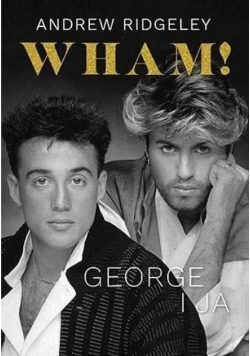 Wham George i ja