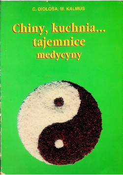 Chiny kuchnia tajemnice medycyny