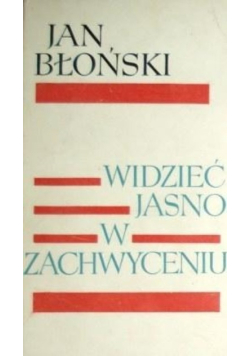 Widzieć jasno w zachwyceniu