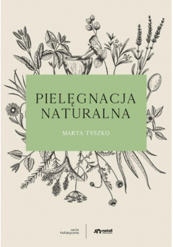 Pielęgnacja naturalna