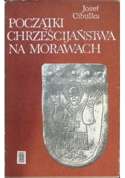 Początki Chrześcijaństwa na Morawach