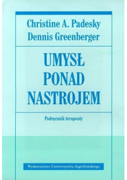Umysł ponad nastrojem Poradnik terapeuty
