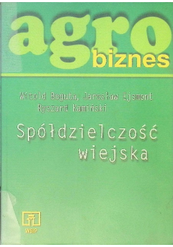 Agro biznes spółdzielczość wiejska