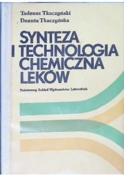 Synteza i technologia chemiczna leków