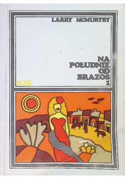 Na południe od Brazos Tom 1