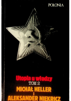 Utopia u władzy Tom 1
