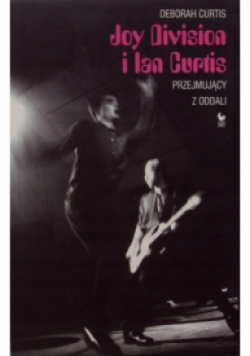 Joy Division i Ian Curtis przejmujący z oddali