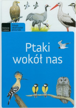 Ptaki wokół nas