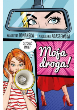 Moja droga!