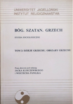 Bóg. Szatan. Grzech - studia socjologiczne tom 2. Dzieje grzechu, obszary