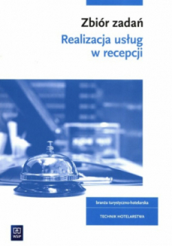 Realizacja usług w recepcji Zbiór zadań Kwalifikacja HGT . 06
